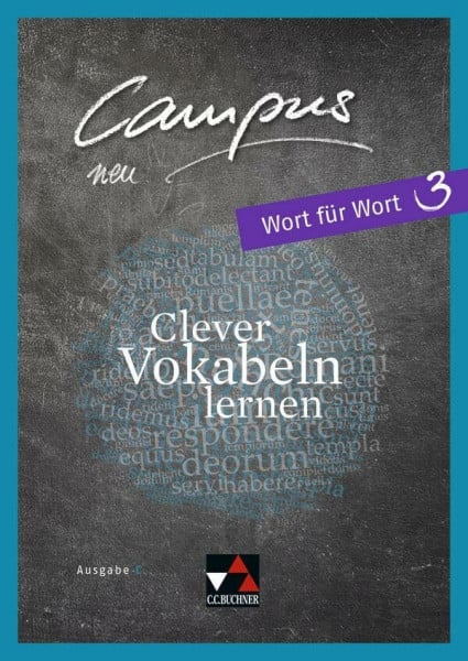 Fuchs, Johannes Campus C / Campus C Wort für Wort 3 Ausgabe ab 2018: Gesamtkurs Latein / Clever Vokabeln lernen (Campus C: Gesamtkurs Latein)