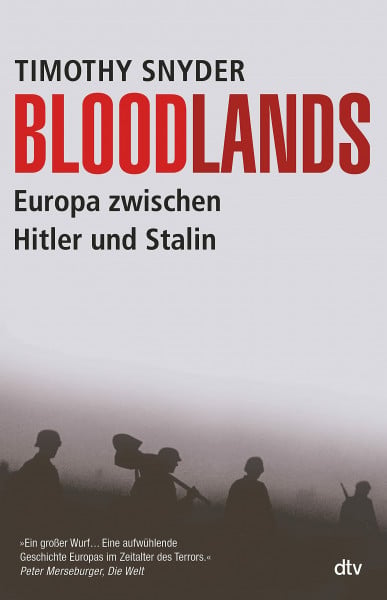 Snyder, Timothy Bloodlands: Europa zwischen Hitler und Stalin. | Aktualisierte Ausgabe 2022