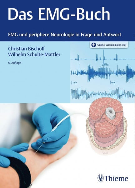 Schulte-Mattler, Wilhelm Das EMG-Buch: EMG und periphere Neurologie in Frage und Antwort