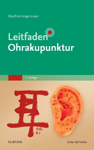 Rintelen, Henriette Leitfaden Ohrakupunktur: Mit Zugang zur Akupunkturwelt