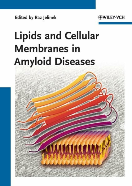 Jelinek, Raz Lipids and Cellular Membranes in Amyloid Diseases