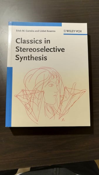 Kvaerno, Lisbet Classics in Stereoselective Synthesis