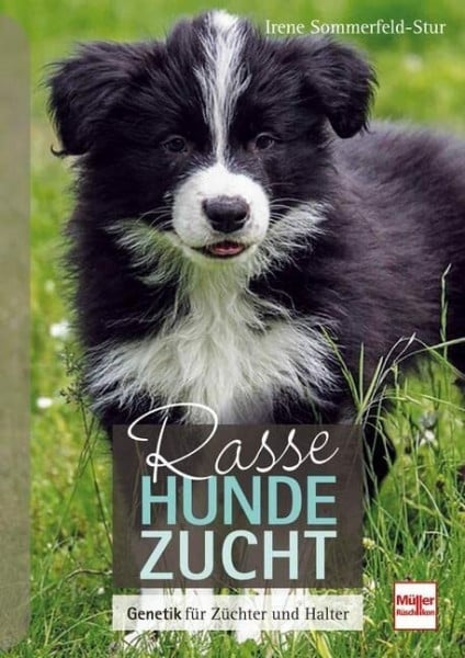 Sommerfeld-Stur, Irene Rassehundezucht: Genetik für Züchter und Halter