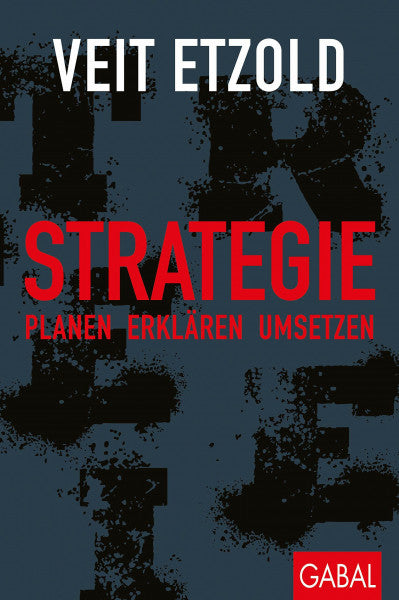 Etzold, Veit Strategie: Planen - erklären - umsetzen (Dein Business)