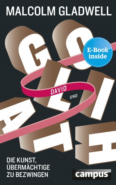 Gladwell, Malcolm David und Goliath: Die Kunst, Übermächtige zu bezwingen, plus E-Book inside (ePub, mobi oder pdf)