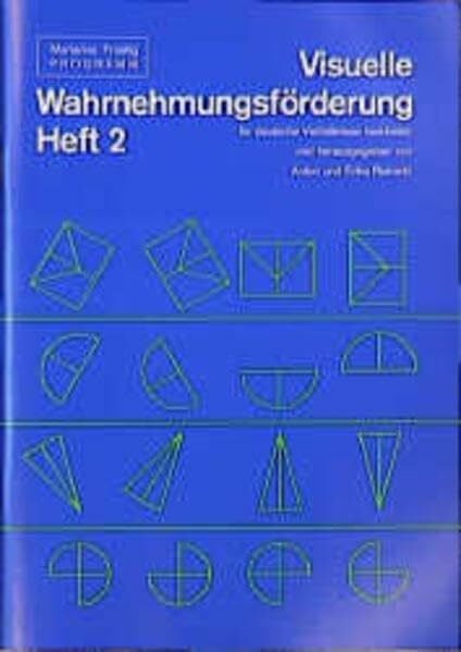 Frostig, Marianne Visuelle Wahrnehmungsförderung: Materialien: Visuelle Wahrnehmungsförderung: Arbeitsheft 2: Materialien / Arbeitsheft 2