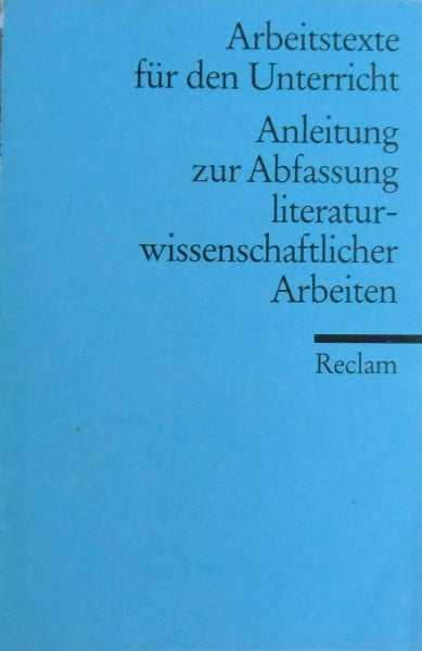 Kurt Rothmann Anleitung zur Abfassung literaturwissenschaftlicher Arbeiten