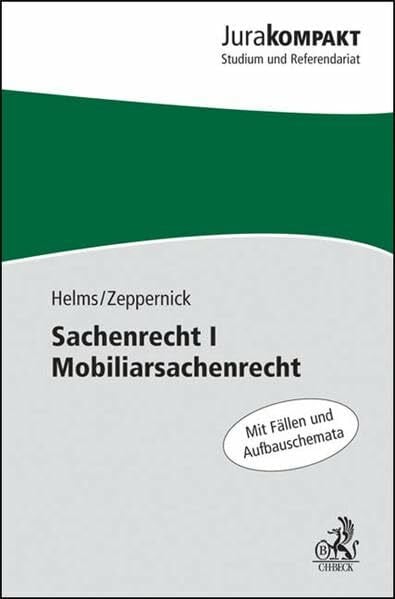 Helms, Tobias Sachenrecht I: Mobiliarsachenrecht (Jura kompakt)