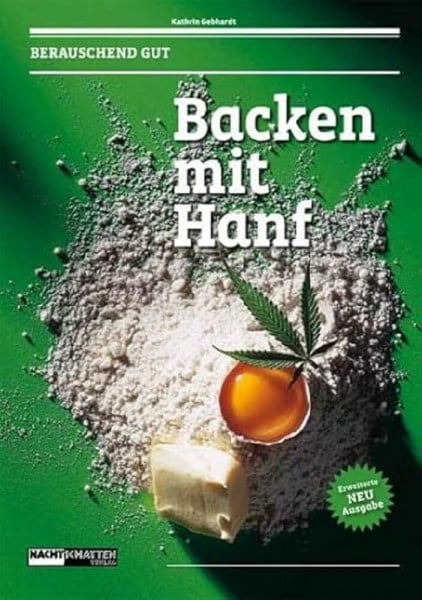 Gebhardt, Kathrin Backen mit Hanf: Berauschend gut!