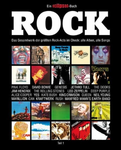 Rehe, Christoph Rock: Das Gesamtwerk der größten Rock-Acts im Check, Teil 1. Ein Eclipsed-Buch.