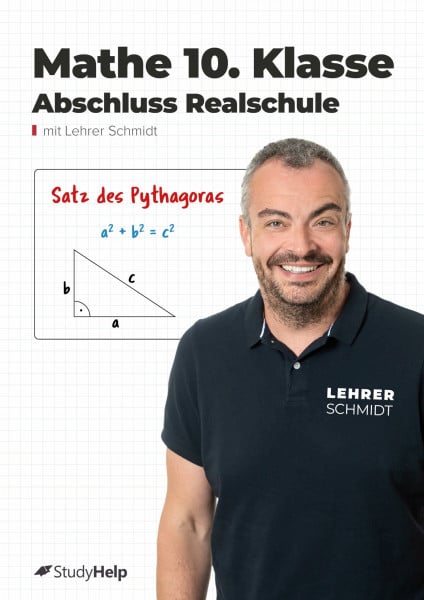 Schmidt, Kai Mathe Realschulabschluss (mittlere Reife): StudyHelp und Lehrer Schmidt (Mathe mit Lehrer Schmidt: inklusive Lernvideos)