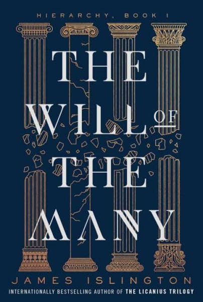 Islington, James The will of the many: Der Fantasy-Erfolg endlich als Taschenbuchausgabe (Hierarchy Reihe)