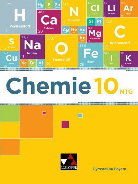 Schmidkonz, Johannes Chemie – Bayern / Chemie Bayern 10 NTG Ausgabe ab 2020: Chemie für Gymnasien / Chemie für die 10. Jahrgangsstufe an ... (Chemie – Bayern: Chemie für Gymnasien)