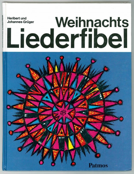 Grüger, Heribert Weihnachts-Liederfibel