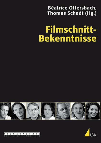 Schadt, Thomas Filmschnitt-Bekenntnisse (Praxis Film)