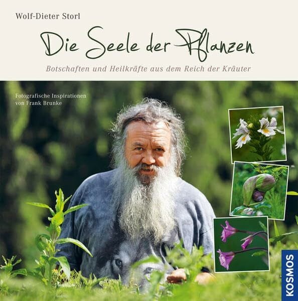 Brunke, Frank Die Seele der Pflanzen: Botschaften und Heilkräfte aus dem Reich der Kräuter