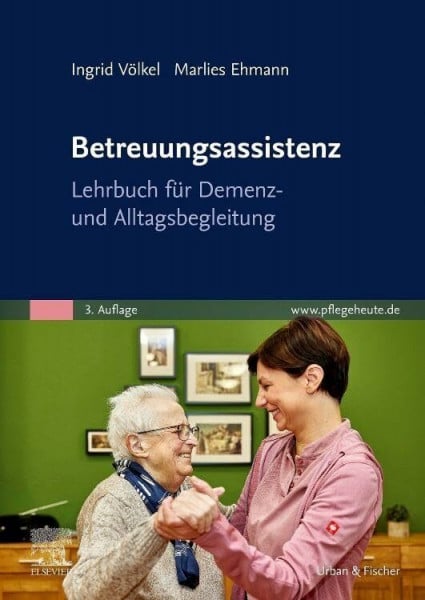 Hübner, Heike Betreuungsassistenz: Lehrbuch für Demenz- und Alltagsbegleitung