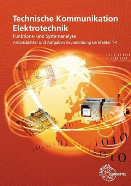 Beer, Ulrich Funktions- und Systemanalyse Systementwurf Arbeitsblätter LF 1-4: Technische Kommunikation Elektrotechnik, Grundbildung
