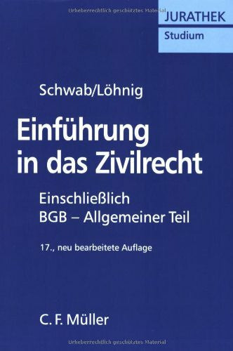 Löhnig, Martin Einführung in das Zivilrecht: Einschließlich BGB - Allgemeiner Teil