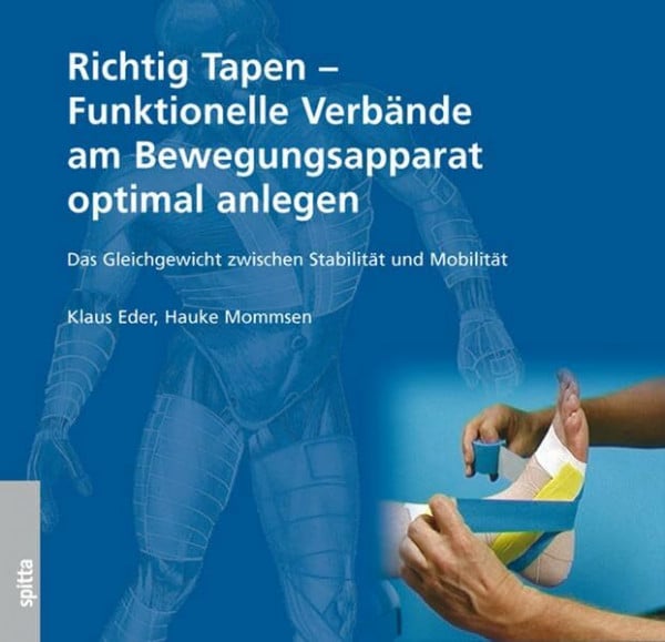 Eder, K Richtig Tapen: Funktionelle Verbände am Bewegungsapparat optimal anlegen