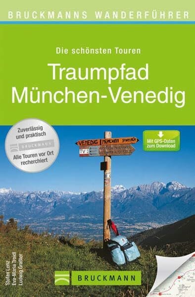 Grassler, Ludwig Bruckmanns Wanderführer: Traumpfad München - Venedig