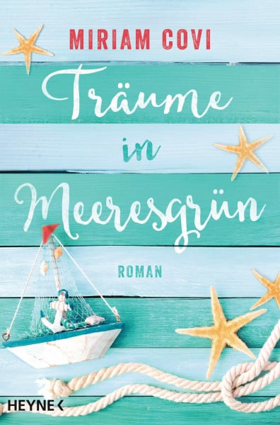 Covi, Miriam Träume in Meeresgrün: Roman