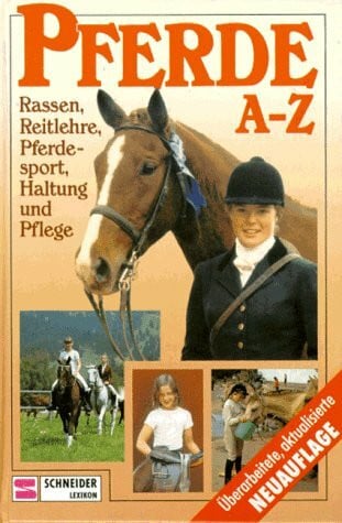 Marzinek-Späth, Edel Pferde A - Z: Rassen, Reitlehre, Pferdesport, Haltung und Pflege