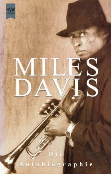 Davis, Miles Miles Davis: Die Autobiographie