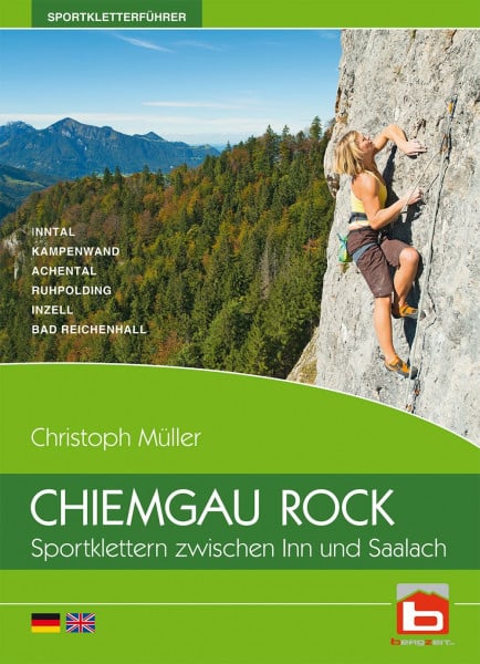 Müller, Christoph CHIEMGAU ROCK: Sportklettern zwischen Inn und Saalach