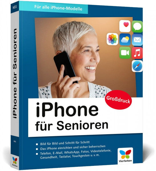Rieger Espindola, Jörg iPhone für Senioren: Die neue iPhone-Anleitung für Späteinsteiger. Großdruck, in Farbe, zahlreiche Abbildungen