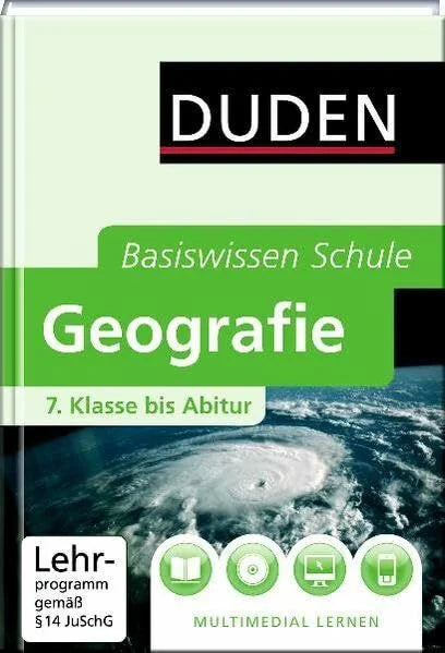 Raum, Bernd Basiswissen Schule - Geografie 7. Klasse bis Abitur: 7. Klasse bis Abitur. Multimedial lernen