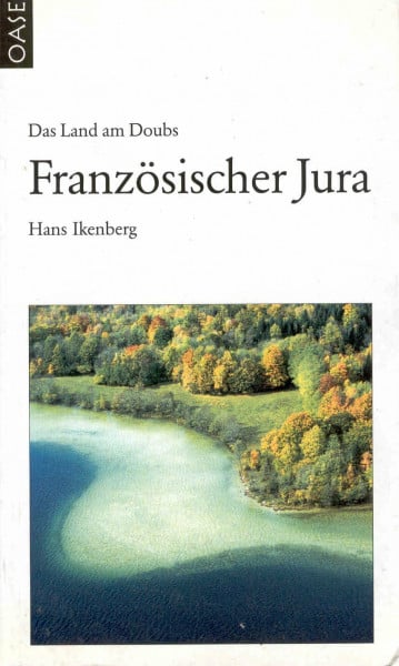 Ikenberg, Hans Französischer Jura. Mit Abstecher in den Schweizer Jura.