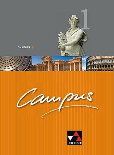 Utz, Clement Campus - Ausgabe B. Gesamtkurs für Latein in vier Bänden: Campus B - alt / Campus B 1: Gesamtkurs Latein (Campus B - alt: Gesamtkurs Latein)