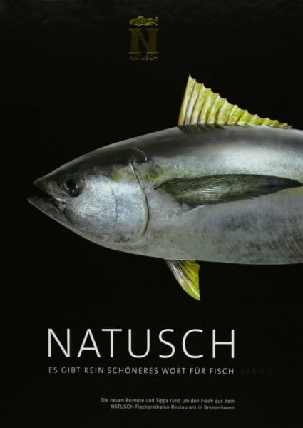 Natusch, Lutz P NATUSCH: Es gibt kein schöneres Wort für Fisch, Band 2
