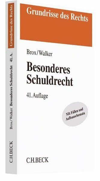 Brox, Hans Besonderes Schuldrecht: Mit Fällen und Aufbauschemata (Grundrisse des Rechts)