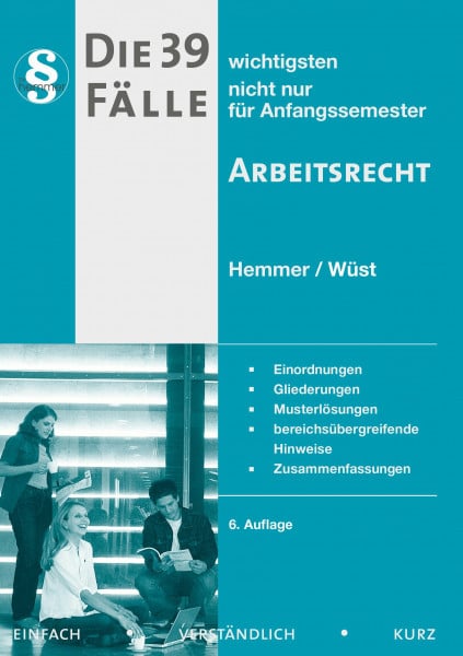 Wüst, Achim 39 Fälle - Arbeitsrecht
