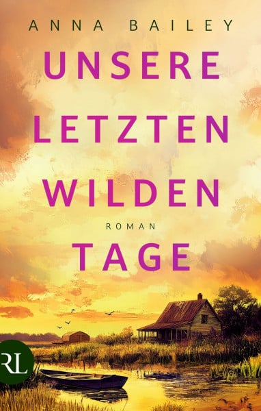 Haefs, Julian Unsere letzten wilden Tage: Roman