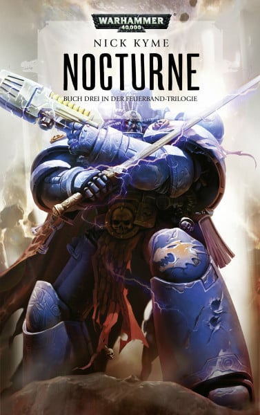 Kyme, Nick Warhammer 40.000 - Nocturne: Buch Drei in der Feuerband - Trilogie