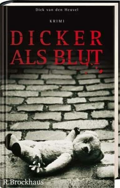 van den Heuvel, Dick Dicker als Blut: Krimi
