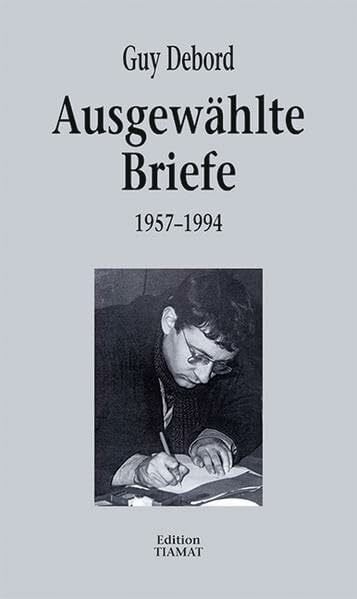 Debord, Guy Ausgewählte Briefe: 1957-1994 (Critica Diabolis)