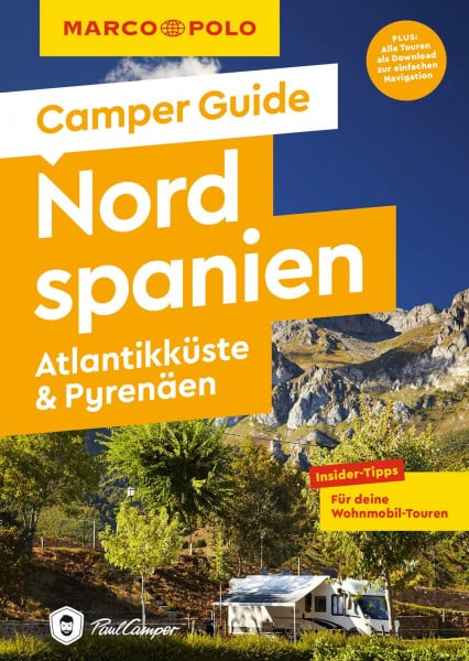 Marot, Jan MARCO POLO Camper Guide Nordspanien: Atlantikküste & Pyrenäen: Insider-Tipps für deine Wohnmobil-Touren