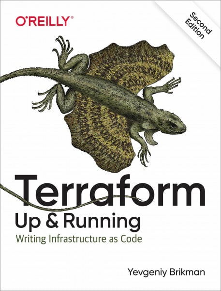 Brikman, Yevgeniy Terraform: Up & Running: Writing Infrastructure as Code