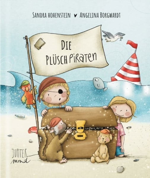 Hohenstein, Sandra Die Plüschpiraten: Bilderbuch