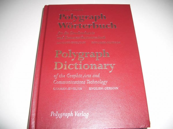 Nitsche, Michael Polygraph Wörterbuch für die Druckindustrie und Kommunikationstechnik /Polygraph Dictionary of the Graphic Arts and Communications Technology: Dt.-Engl. /Engl.-Dt.