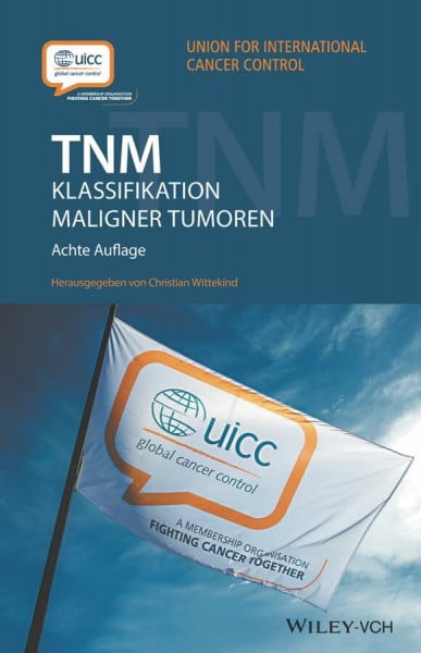 Wittekind, Christian TNM Klassifikation maligner Tumoren