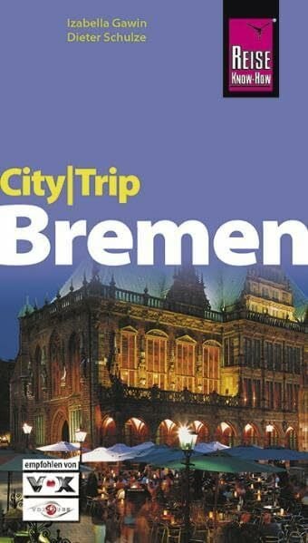 Schulze, Dieter CityTrip Bremen
