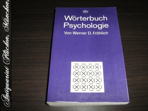 Fröhlich, Werner D. Wörterbuch Psychologie