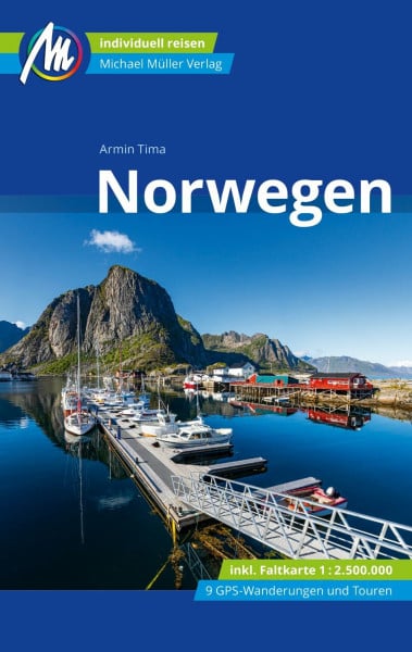 Tima, Armin Norwegen Reiseführer Michael Müller Verlag: Individuell reisen mit vielen praktischen Tipps (MM-Reisen)