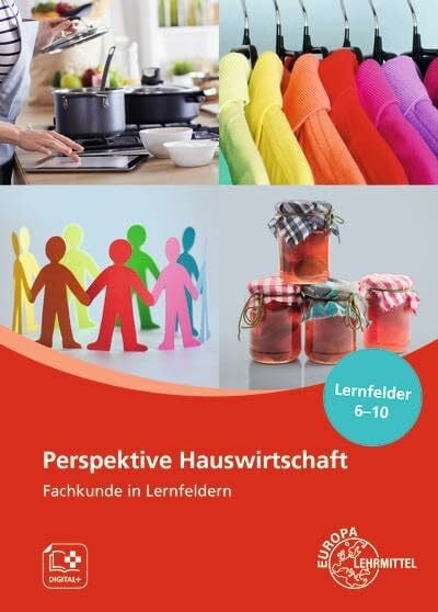 Blask-Sosnowski, Ute Perspektive Hauswirtschaft - Band 2: Fachkunde in Lernfeldern, Lernfelder 6-10