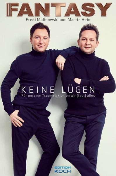 Fredi Malinowski Fantasy: Keine Lügen - Für unseren Traum riskierten wir (fast) alles
